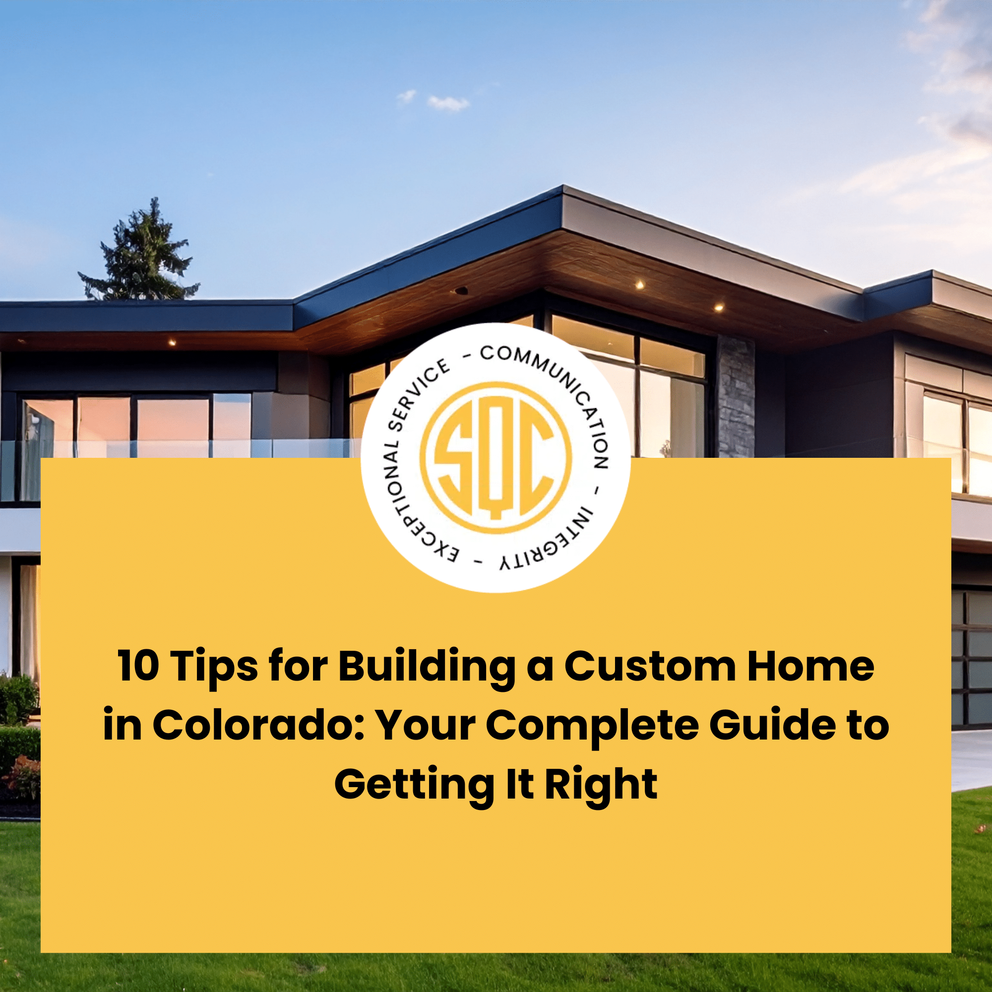 Make sure you're building your custom home the right way.